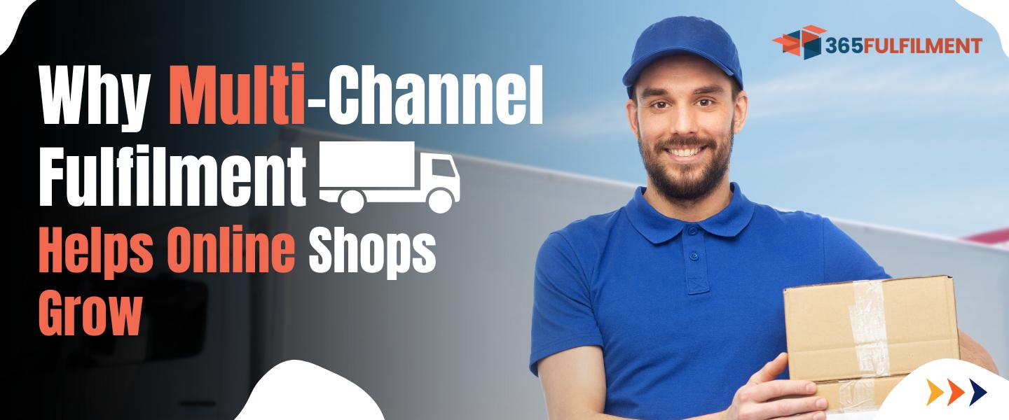 Multi Channel Fulfilment